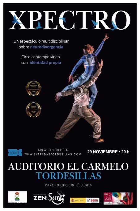 ✨Este sábado 29 de noviembre no te puedes perder en #Tordesillas el espectáculo “XPECTRO” de Zen del Sur, que fusiona acrobacia, danza, música en directo y artes circenses.
🕗 20h.
📍 Auditorio El Carmelo.
🎟 Entradas: 5 € en entradastordesillas.com y en el Área de Cultura.