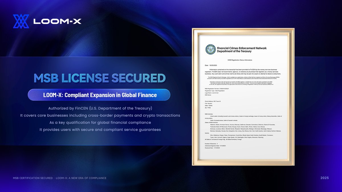 LoomX_Protocol's tweet photo. LoomX Secures U.S. MSB License! 🇺🇸
We’re proud to announce that LoomX has officially obtained the Money Services Business (MSB) license issued by FinCEN — U.S. Department of the Treasury.

This milestone marks a major step toward our global financial compliance, covering:
💠 Cross-border payments
💠 Digital asset & crypto transactions
💠 Secure, transparent financial services

LoomX — Building the Future of Compliant AI × DeFi.
#LoomX #FinCEN #MSB #Compliance #DeFi #AI #Web3 #Blockchain