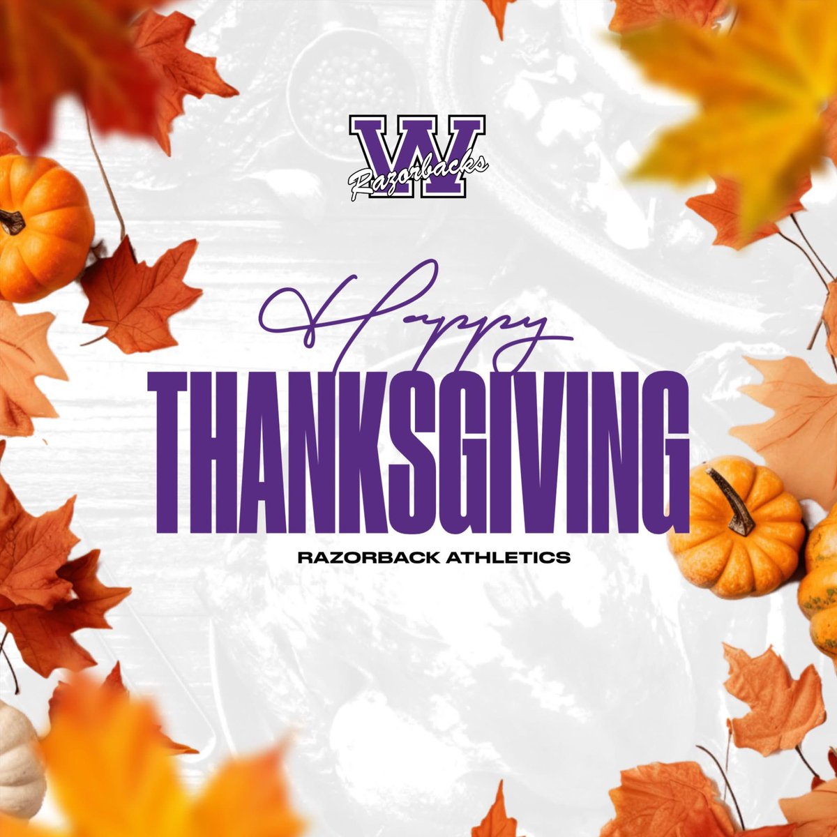 HAPPY THANKSGIVING to all of our RAZORBACK FAMILY!!