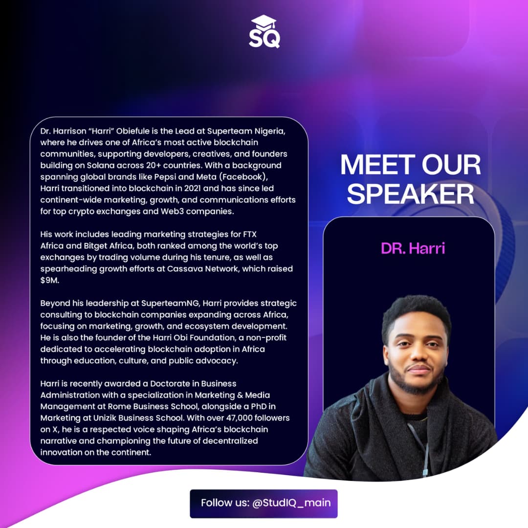 StudIQ_main's tweet image. When experience speaks, you listen.....

 Today, we are hosting one of Africa’s strongest voices in blockchain growth, marketing, and ecosystem strategy.

🎙️ Meet Dr. @Harri_obi: leading @SuperteamNG and shaping the future of Web3 across 20+ countries. If you want clarity,…