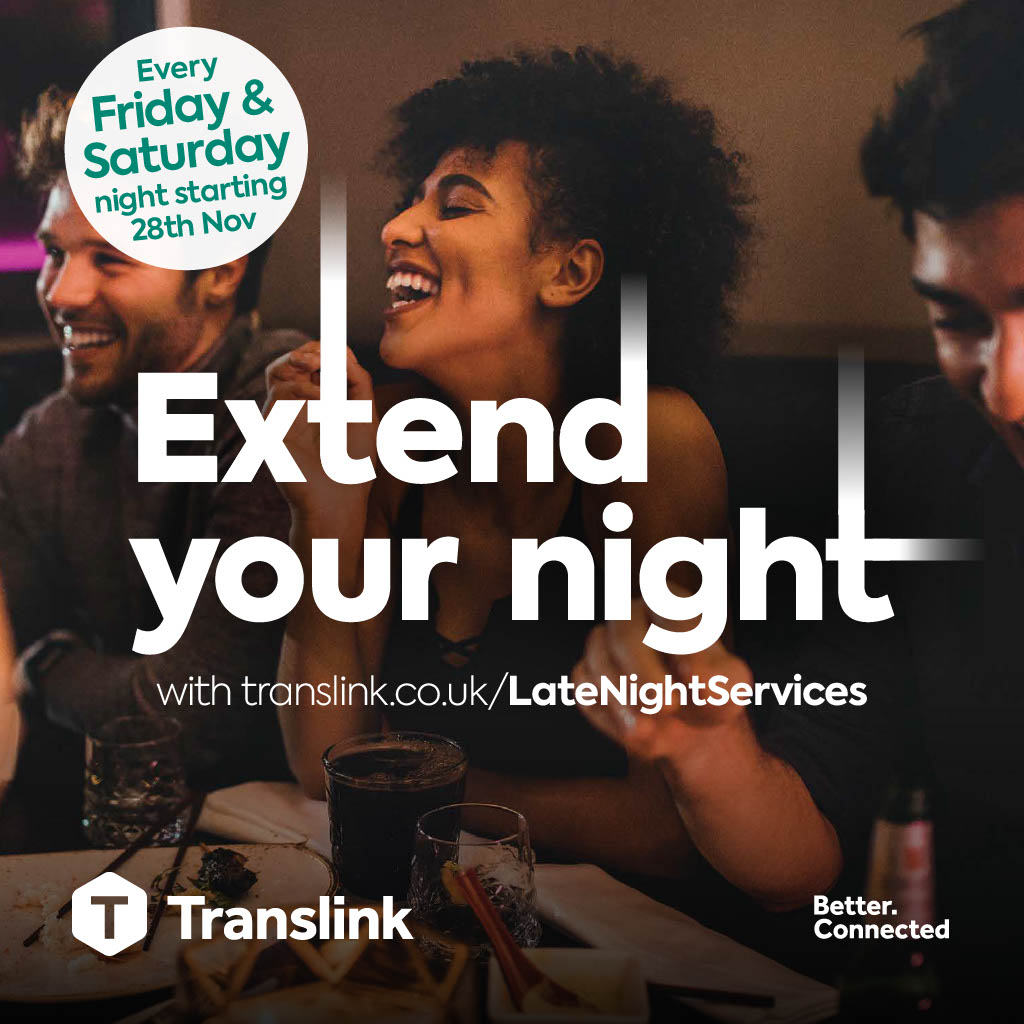Late Night Transport Pilot Starts Tomorrow - Friday 27th Nov 📷 📷
Routes will service most of Greater Belfast with departures until 2am on Fridays &amp; Saturdays over the course of the next year, and additional services extended across the region for the Christmas Period.