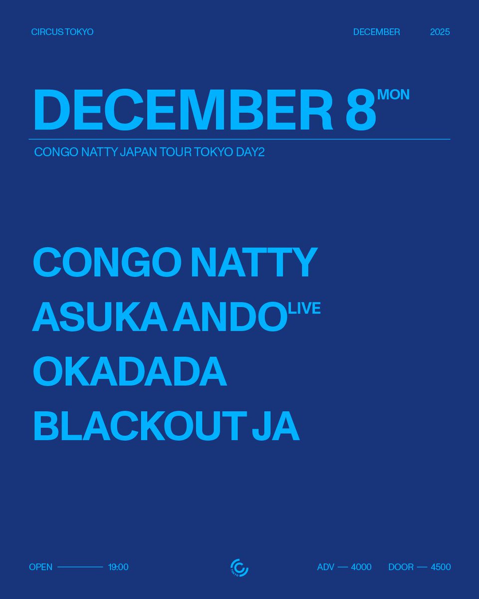 CIRCUSTOKYO's tweet image. 【12.08.月"CONGO NUTTY"】
"CONGO NUTTY" LIVE TIME SESSION
-A 30 YEAR CELEBRATION OF CONGO NATTY-

ラガ・ジャングル界の最高峰！
CONGO NATTY 30周年を祝う JAPAN TOUR 開催決定。東京ライブタイム公演DAY2には、asuka andoとokadadaがラインナップ！

open 19:00 close 23:00
🎫4000YEN…