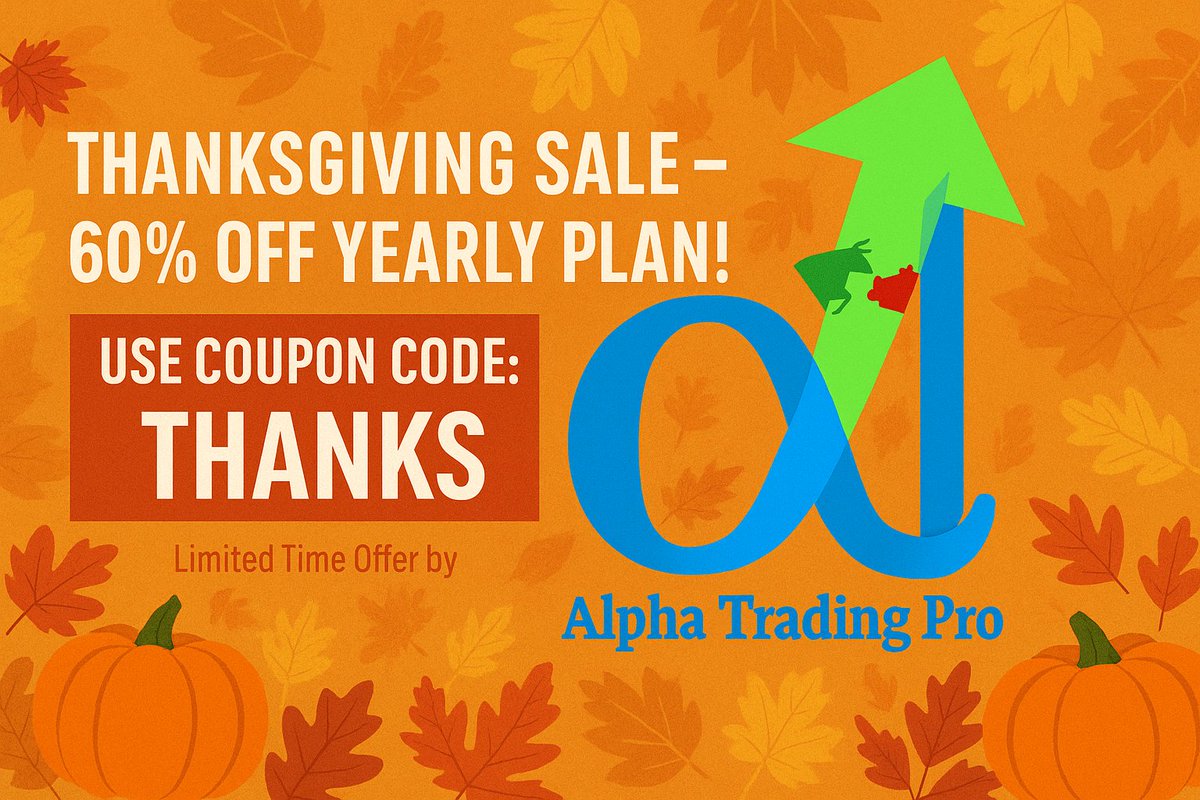 alphatradingpro's tweet photo. π Happy Thanksgiving -
Get 60% OFF our Yearly Plan at Alpha Trading Pro π¦π
Use coupon code THANKS at checkout!
β
Limited time offer β donβt miss out!
π #Trading #Investing #ThanksgivingSale #AlphaTradingPro https://t.co/tbY635b9cl