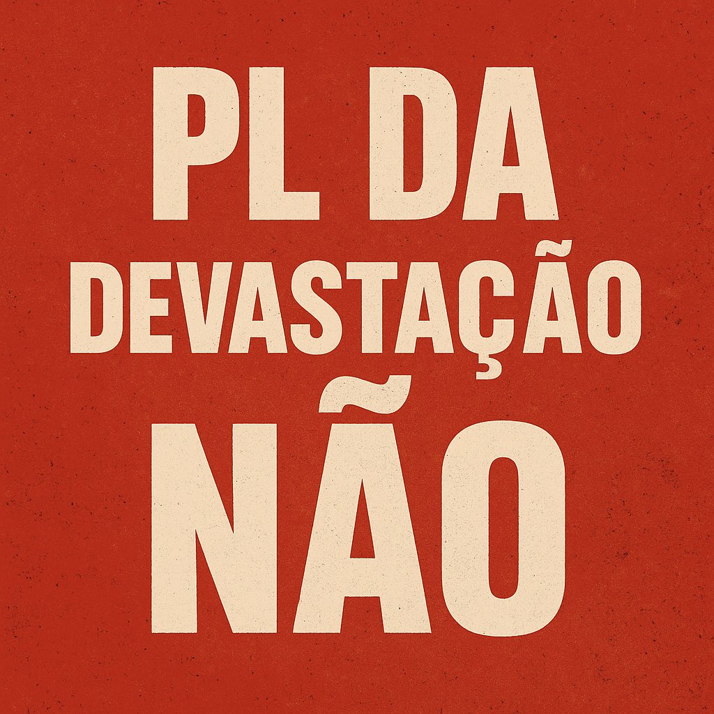 PL DA DEVASTAÇÃO NÃO 
CONGRESSO DA MORTE