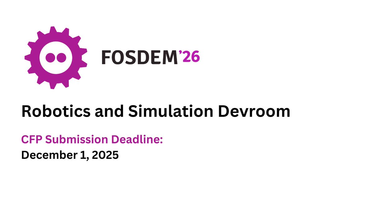 LF_Europe's tweet image. 📣 CFP closing soon: #FOSDEM 2026 Robotics &amp;amp; Simulation Devroom!
If you work on #robotics, simulation, ROS/PX4, Gazebo, Coppelia, hardware platforms, or AI-driven robotic methods, this is your stage. robotics-devroom.github.io/cfp/fosdem26