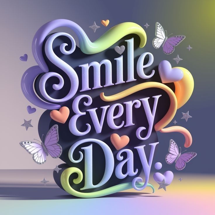"Smile every day.
No matter what challenges come your way, remember to keep that beautiful smile on your face.
A smile has the power to brighten your mood, and even lift the spirits of those around you.
So choose happiness, choose positivity…
and keep smiling every single day."