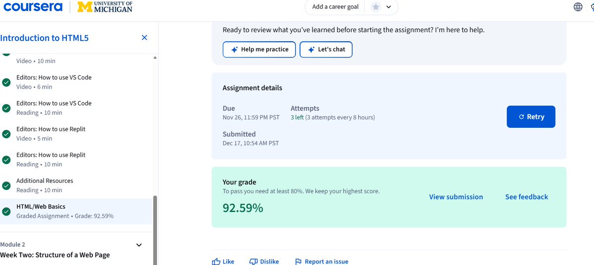 BeheraSuma64842's tweet image. Today I completed key lessons from the Introduction to HTML5 course (University of Michigan).
Covered: HTML basics, browser workings, editors, VS Code &amp;amp; Replit.
Also finished the HTML/Web Basics assignment — scored 92.59%! 🔥
#WebDev #HTML5 #LearningJourney