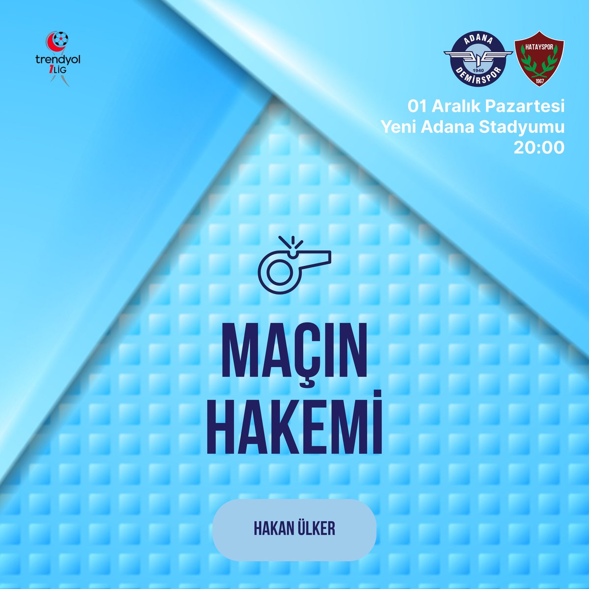 OOzelyavuz1940's tweet photo. Trendyol 1. Lig'in 15. haftasında evimizde oynayacağımız Hatayspor maçının hakemi Hakan Ülker oldu... 🩵💙⚡️
#ADSvHTY
#AdanaDemirspor
#YaşasınDemirspor https://t.co/KbzONCgmHt