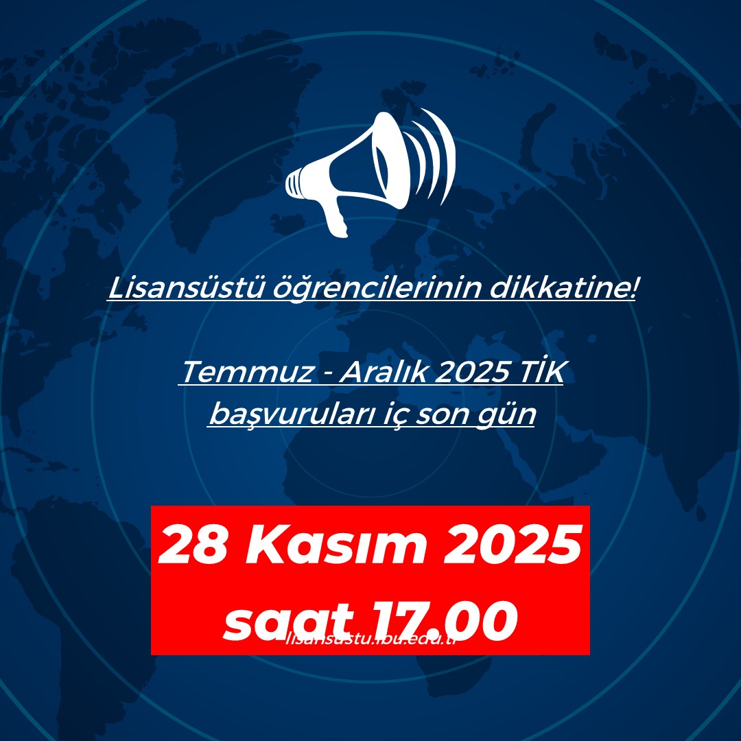 Temmuz - Aralık 2025 TİK başvuruları iç son gün 28 Kasım 2025 saat 17.00