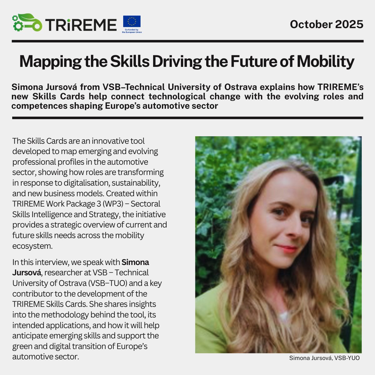 ProjectTrireme's tweet image. Mapping the skills driving future mobility.

📎 Interview with Simona Jursova (@vsbtuo): project-trireme.eu/Media/Publicat…

💬 Share feedback on our Skills Cards: project-trireme.eu/en/skillscards…

#AutomotiveMobility #FutureOfWork #ErasmusPlus