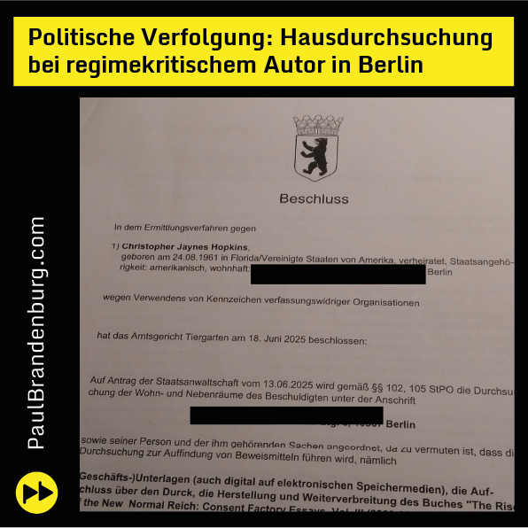 Politische Verfolgung: Hausdurchsuchung bei regimekritischem Autor in Berlin

„Drei bewaffnete Berliner Polizeibeamte erschienen heute mit einem Durchsuchungsbefehl vor meiner Tür. Sie durchsuchten meine Wohnung, befragten mich und meine Frau und beschlagnahmten meinen Computer.“