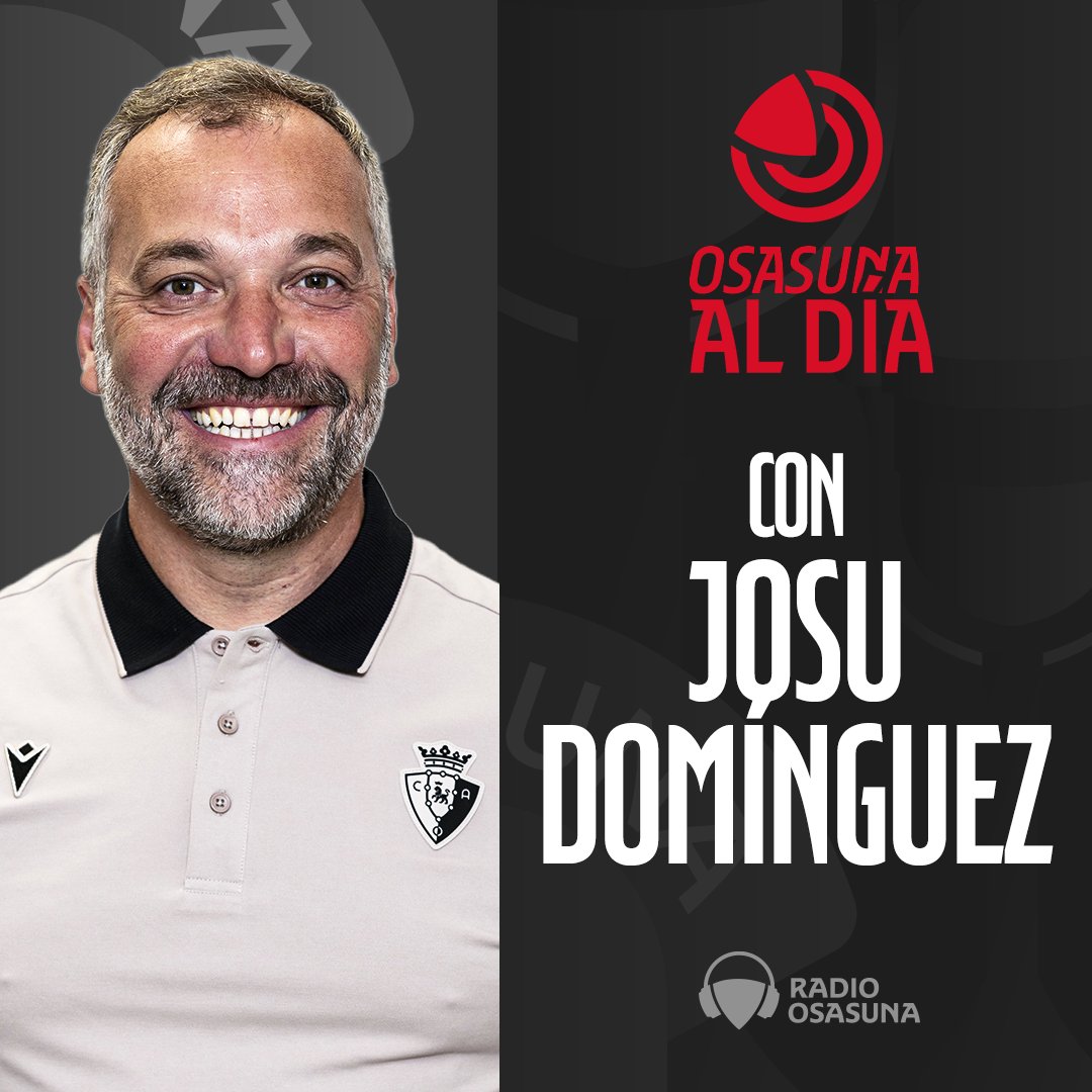Osasuna's tweet image. 📻 Sigue en directo en #RadioOsasuna el programa ‘Osasuna al día’ con toda la información del equipo rojillo. 

👇 En el programa de hoy entrevistamos a Josu Domínguez, entrenador de #OsasunaFem, para analizar la temporada del equipo.

radiosasuna.com