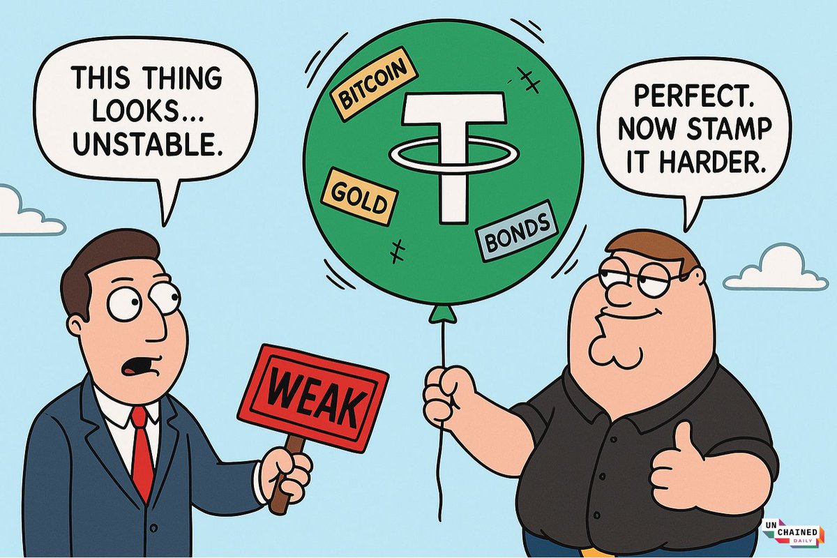 彼得·格里芬拿着不稳定的 Tether 气球，气球上贴着 Bitcoin、黄金、债券等补丁，同时说“再用力盖章”