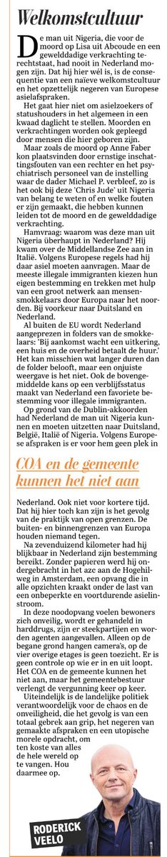 De moordenaar van Lisa had nooit in Nederland mogen zijn.
Column in de Telegraaf: