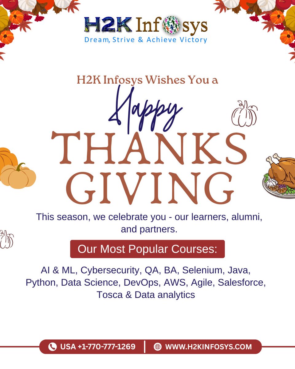 h2kinfosys's tweet image. 🎉 Happy Thanksgiving! 🎉 Up to 50% OFF on ALL courses at H2K Infosys!
Enroll Now : h2kinfosys.com
Contact Info:📞 +1 770-777-1269 | 📧 training@h2kinfosys.com
👉 Updates: h2kinfosys.com/quick-links/
#Thanksgiving2024 #BlackFridayDeals  #H2KInfosys #OnlineLearning
