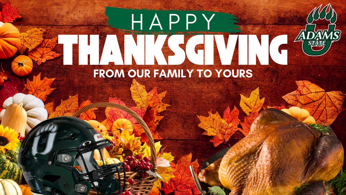 Happy Thanksgiving
#We.Us.Our. #GoGrizz

<a href="/ASUGrizzlies/">Adams State Grizzlies</a>