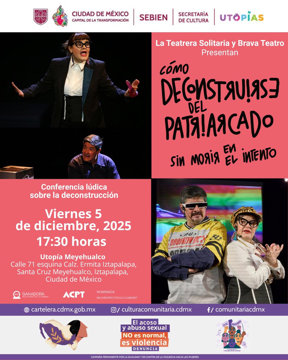 #CómoDeconstruirse del patriarcado #SinMorirEnElIntento regresa.💋💜👠✨
Viernes 5 de diciembre,17:30, ENTRADA LIBRE. 🆓🎟️

UTOPÍA MEYEHUALCO 🌈
Calle 71 esq. Ermita Iztapalapa, Metro Constitución de 1917, CDMX. 📍Ⓜ️

#teatro #cabaret #feminismo #humor #machismo