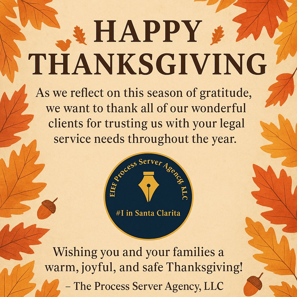 OrderToAppear's tweet image. #HappyThanksgiving2025 #santaclarita #processserver #LosAngelesCA