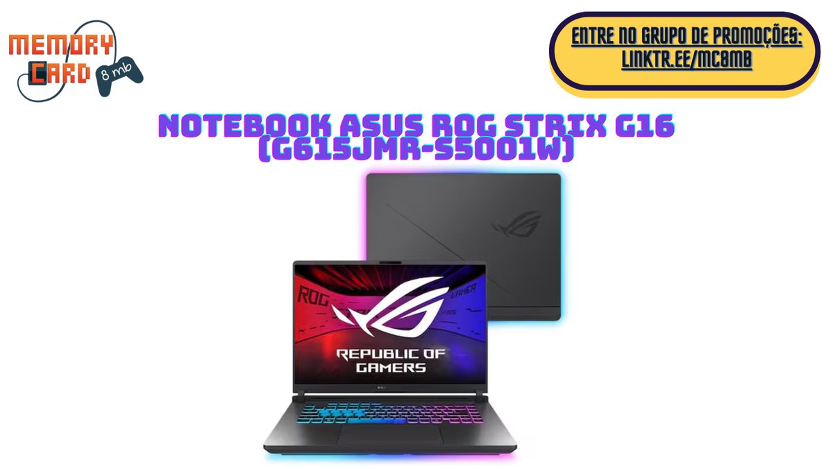 MC8MB's tweet image. Notebook Gamer ROG Strix G16 G615JMR NVIDIA RTX5060 Intel Core i9 14900HX 16GB Ram 512GB SSD Windows 11 Tela 16&quot; 240Hz FHD Gray - S5001W

Cupom: BLACK
R$ 11.049,15 em até 12x

tidd.ly/485qBoF
___

✔️ Grupo de Promoções do Memory Card:
linktr.ee/mc8mb