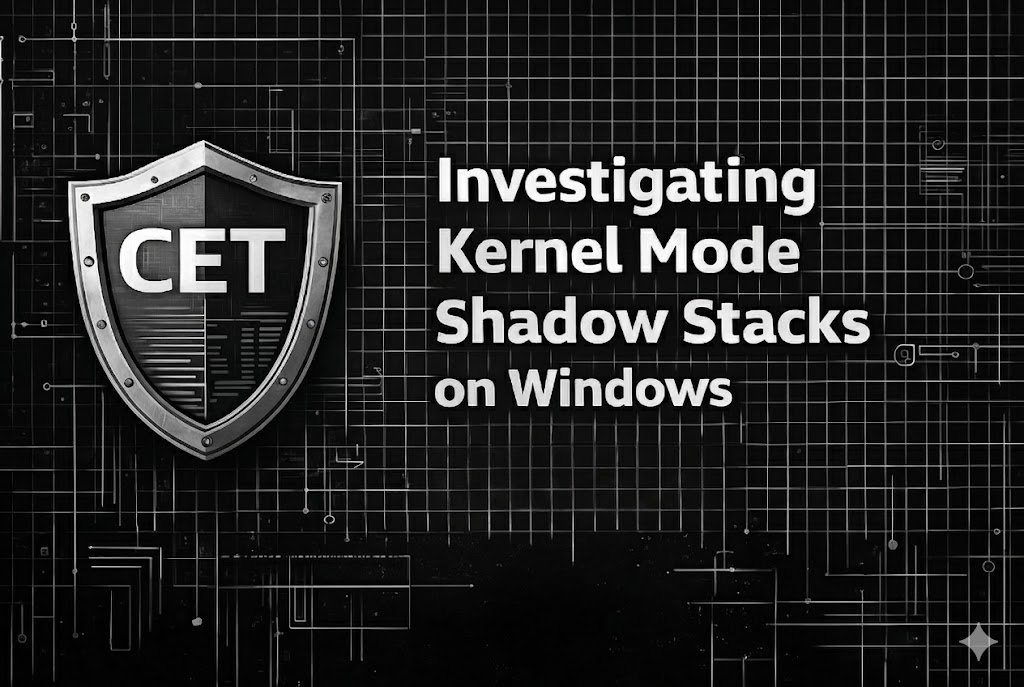 raashidbhatt's tweet image. Investigating Kernel Mode Shadow Stacks on Windows 

connormcgarr.github.io/km-shadow-stac…