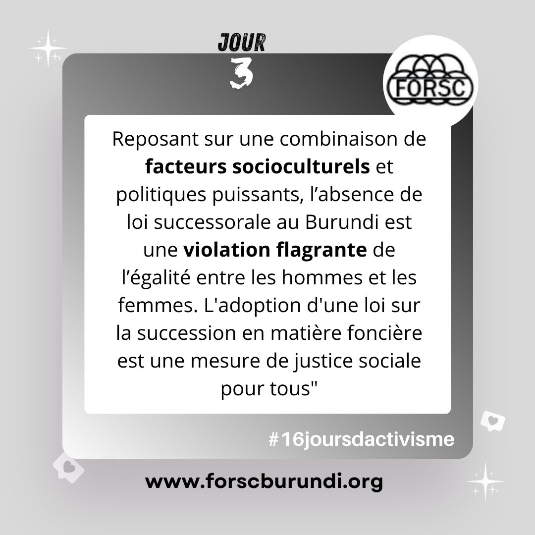 FORSC_BURUNDI's tweet image. #Burundi L’absence de loi successorale est une entrave majeure à l’égalité de genre.  
#16joursdactivisme
#J3