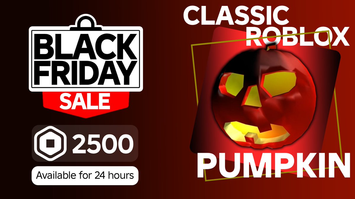 LeaksEvents's tweet image. 🛒| Black Friday Sale 2025 - DAY 6
O sexto item &quot;Classic ROBLOX Pumpkin Head&quot; da sale de Black Friday deste ano está a venda por 2500 Robux por 24 horas! 📷🎃

Link: roblox.com/catalog/115803…