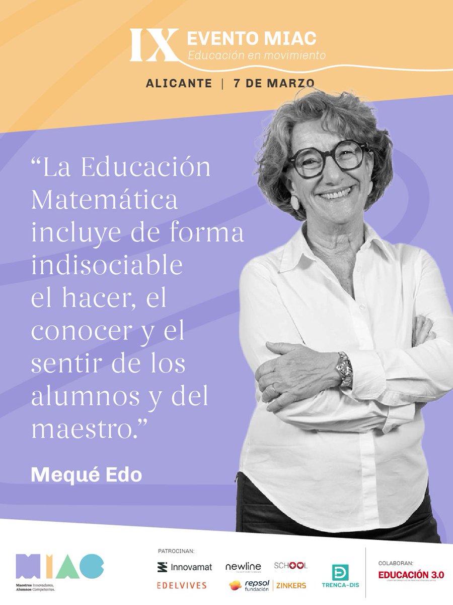 💬 “La Educación Matemática une hacer, conocer y sentir”.

Mequé Edo estará en el IX Evento MIAC el 7 de marzo en Alicante.
¿Te sumas al cambio educativo?

🎟️ Entradas: miaceduca.es/product/ix-eve…

#MIACAlicante #EducaciónEnMovimiento #EventosMIAC