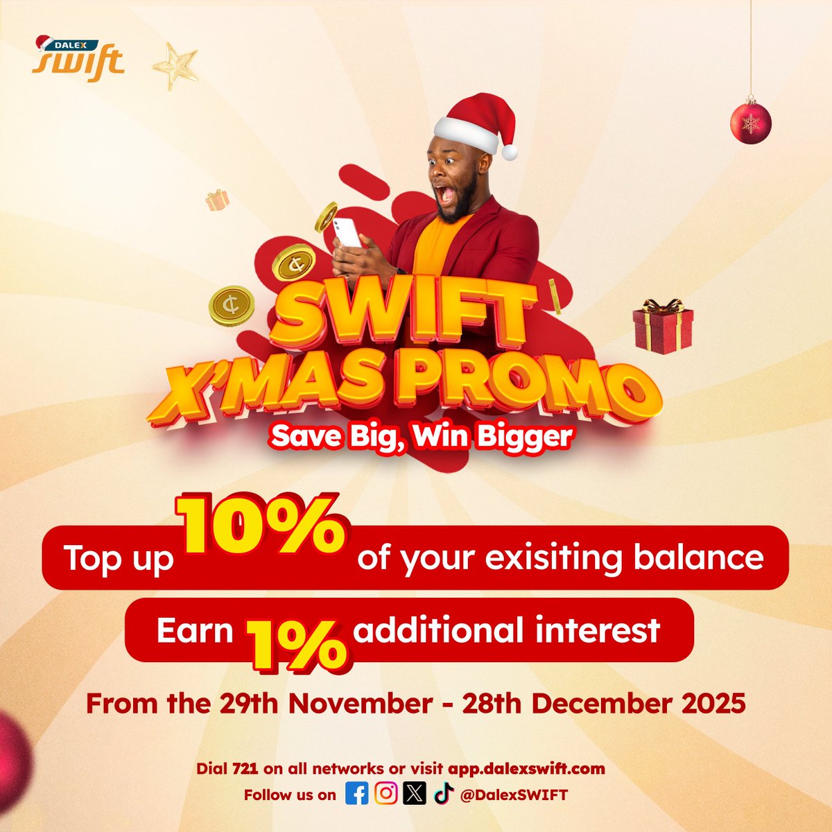 Surprise alert!!!🎁 Turn your money into more money this festive season with DALEX SWIFT!🎅 Top up your existing balance by 10% or more and earn 1% interest, making your holiday savings work as hard as you do! Dial 721 or visit app.dalexswift.com and start now! 📲