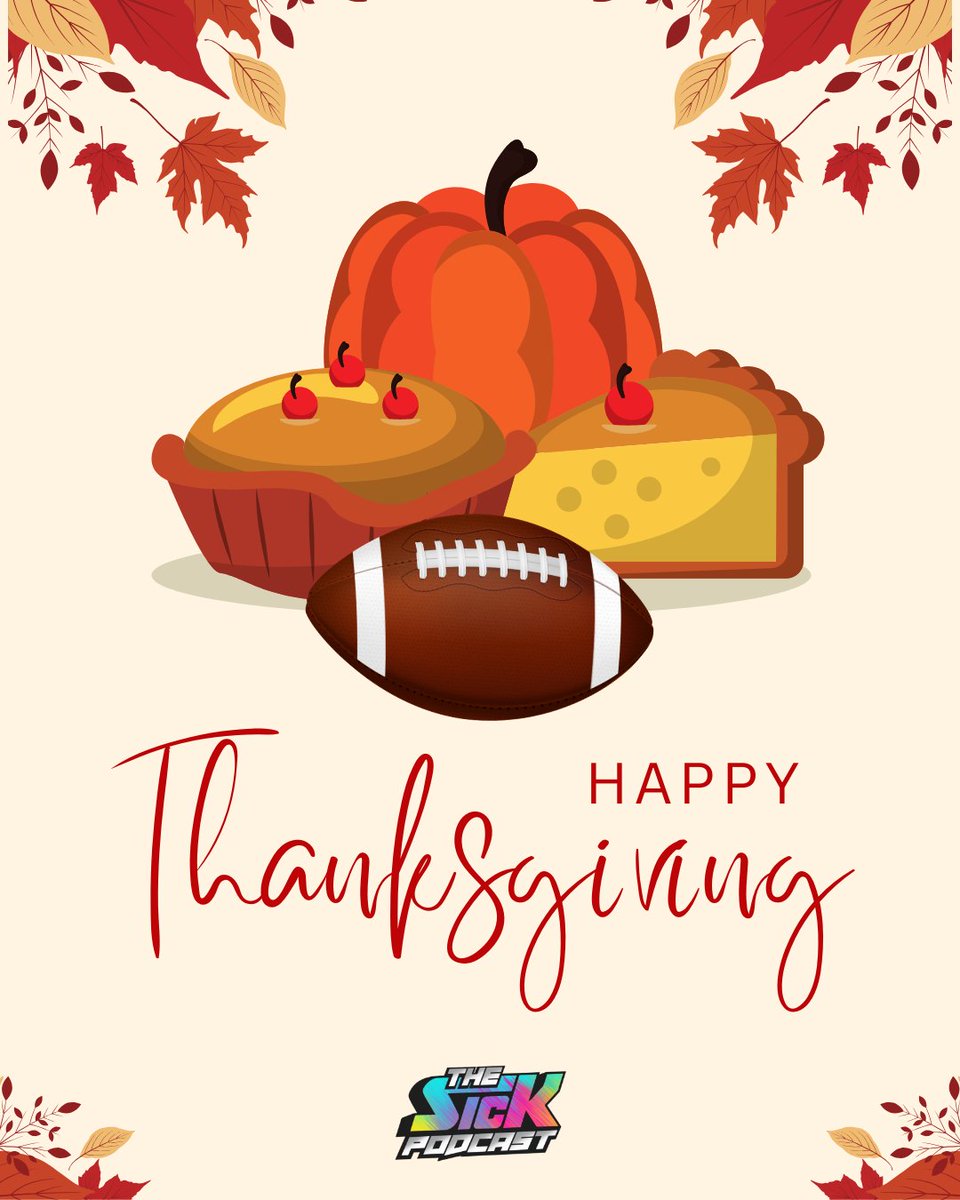 Happy Thanksgiving! 🧡

Wishing everyone an amazing day surrounded by family, friends, great food and football.

We’re incredibly thankful for every single one of you!

#thesickpodcast