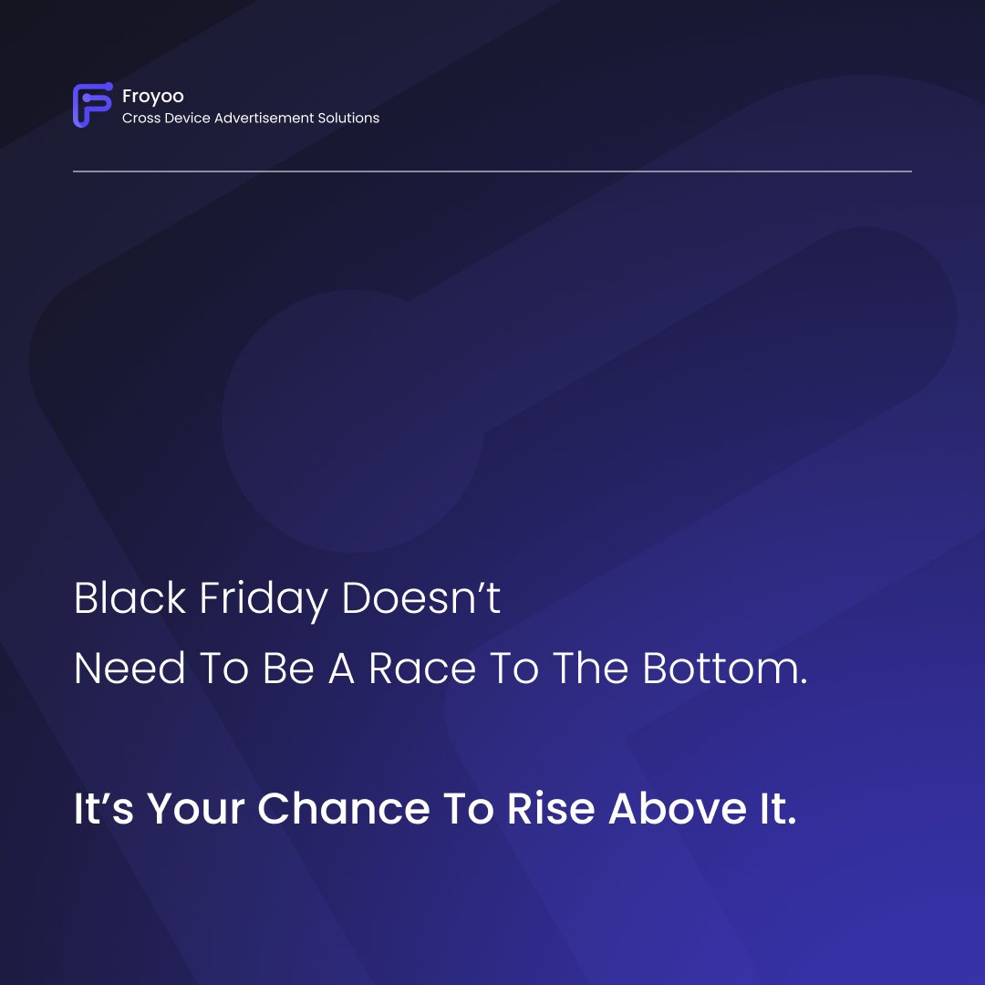 FroyooAdTech's tweet image. Every year, brands jump into the Black Friday race to the bottom. 🏁

Endless discounts only cut deeper into profit.

The smartest teams escape the price war by focusing on performance, not lowering value.

This season is not about going cheaper. It is about playing smarter. 🎯👇