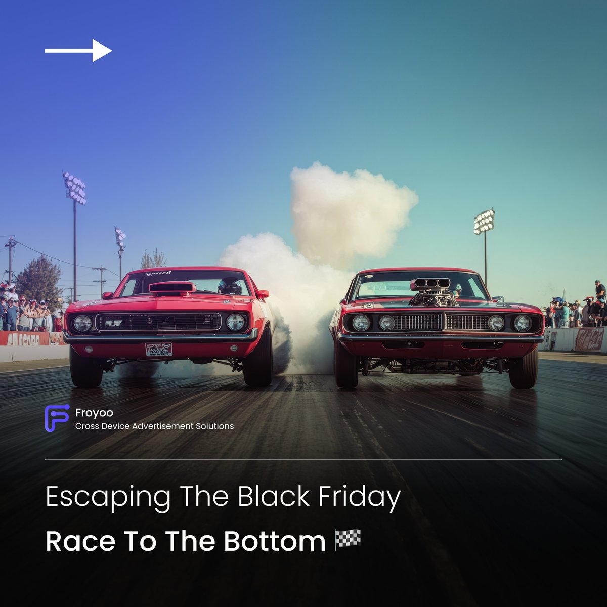 FroyooAdTech's tweet image. Every year, brands jump into the Black Friday race to the bottom. 🏁

Endless discounts only cut deeper into profit.

The smartest teams escape the price war by focusing on performance, not lowering value.

This season is not about going cheaper. It is about playing smarter. 🎯👇