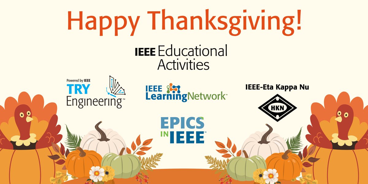 IEEEeducation's tweet image. We&apos;re grateful for your support! Thank you to all our IEEE members, volunteers, and customers worldwide. Happy Thanksgiving from IEEE Educational Activities!