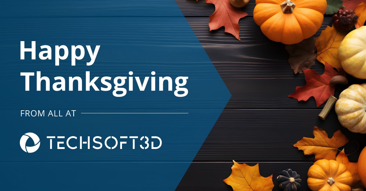 TechSoft3D's tweet image. Happy Thanksgiving! 🦃 We’re incredibly thankful for our employees and partners this holiday season. Your hard work, collaboration, and support make everything we do possible. Wishing you and your families a wonderful holiday! ✨