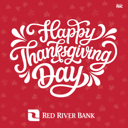 From everyone at Red River Bank, we hope you have a blessed Thanksgiving! #Thanksgiving2025 #GiveThanks #RedRiverBank