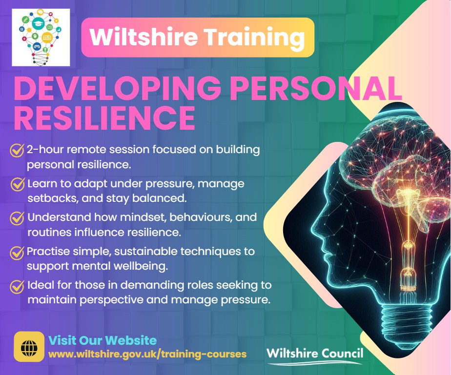 💡 Wiltshire Training are running the following course:

Developing Personal Resilience

📆 02.12.2025
🕙 10:00 - 12:00pm
📍 Microsoft Teams

To find out more and book:
-www.wiltshire.gov.uk/training-courses

*if you work in a school please book via Right Choice