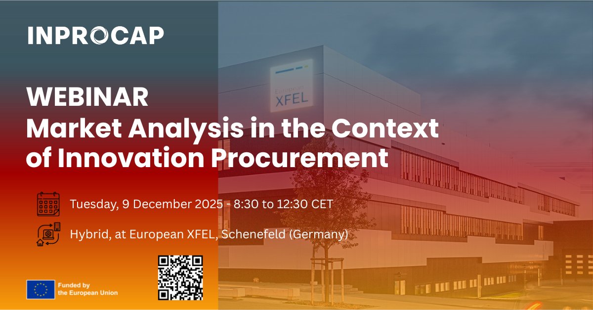 InprocapProject's tweet image. 🔔 Last call to register!
INPROCAP Webinar 3 – Market analysis in the context of innovation procurement
📅 9 Dec 2025, 08:30–12:30 CET
💻 Hybrid (EU XFEL Germany + online)
Register by 2 Dec 2025, 12:30 CET: shorturl.at/whFH5