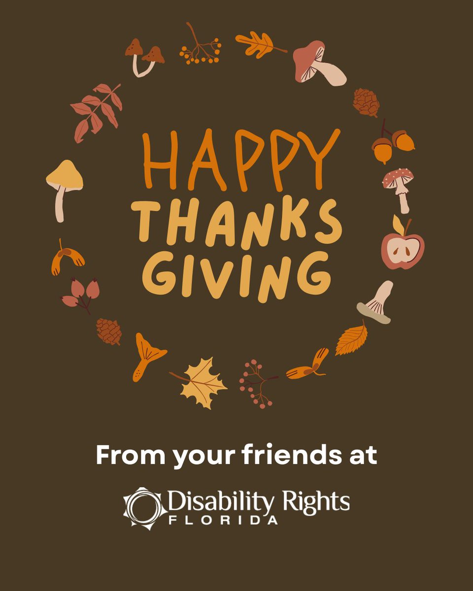 DisabilityRtsFL's tweet image. Honoring the strength and leadership of people with disabilities across Florida this Thanksgiving. Your advocacy and persistence shape stronger communities every day. Wishing you a safe and meaningful holiday. #DisabilityRightsFL #Thanksgiving2025 #AccessForAll
