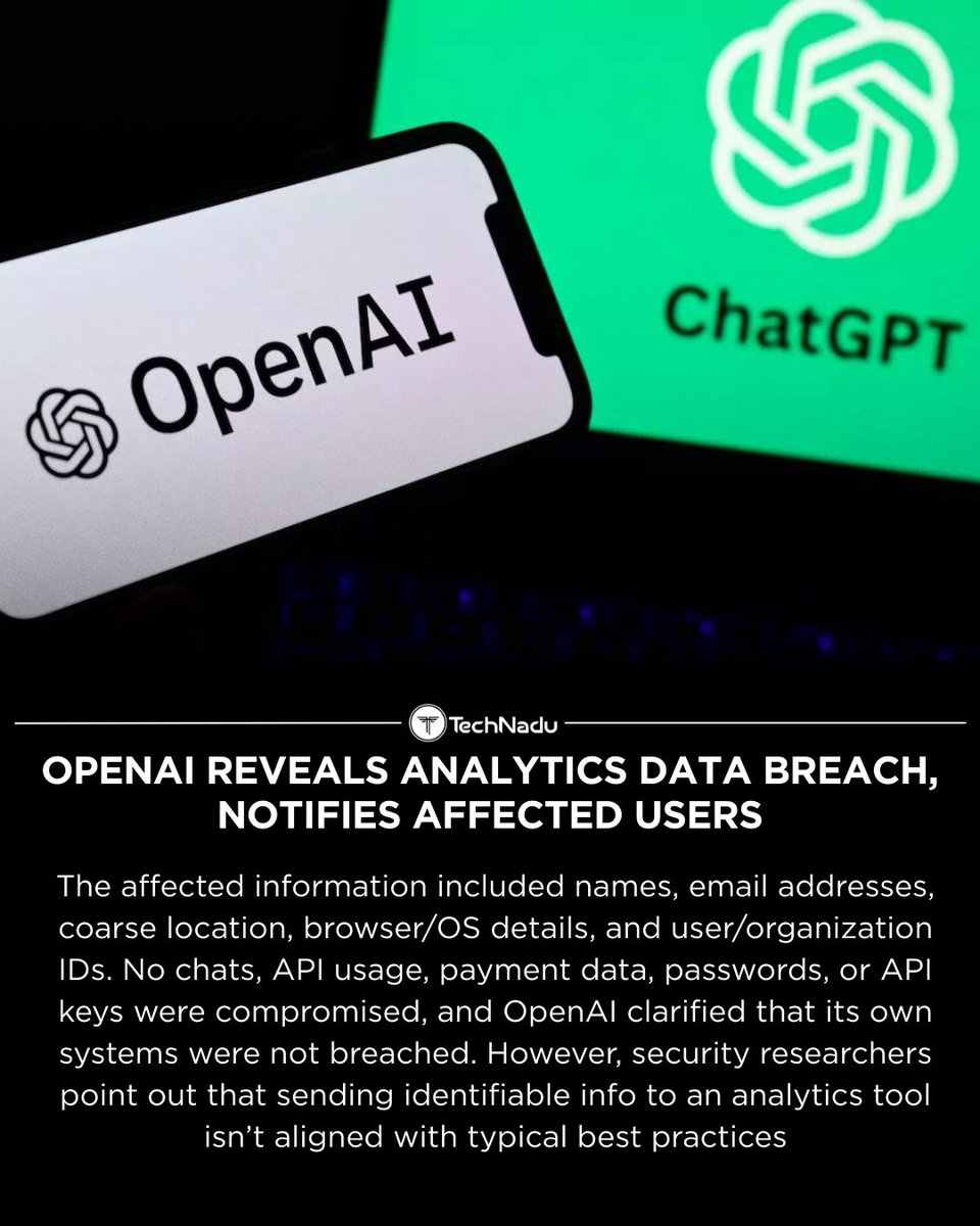 TechNadu's tweet image. 🌍 @OpenAI says a @mixpanel breach exposed limited API-user data (names, emails, coarse location, device info). No chats, API keys, or payment data were involved.

Researchers note that sending identifiable info to analytics tools isn’t considered best practice.
What should…