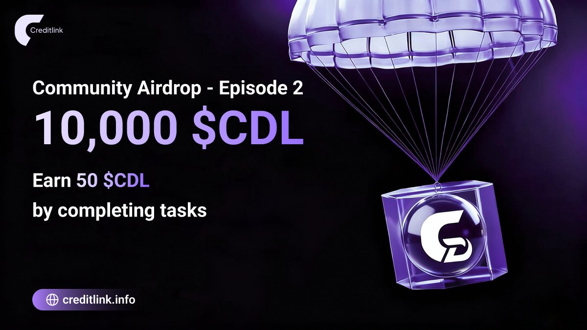 🚀 Creditlink Community Airdrop – Episode 2 is live!
A total of 💰 10,000 $CDL + 💵100 USDT rewards are up for grabs.

Jump in, complete the tasks, and claim your rewards!👉app.galxe.com/quest/Z2TGRHtm…