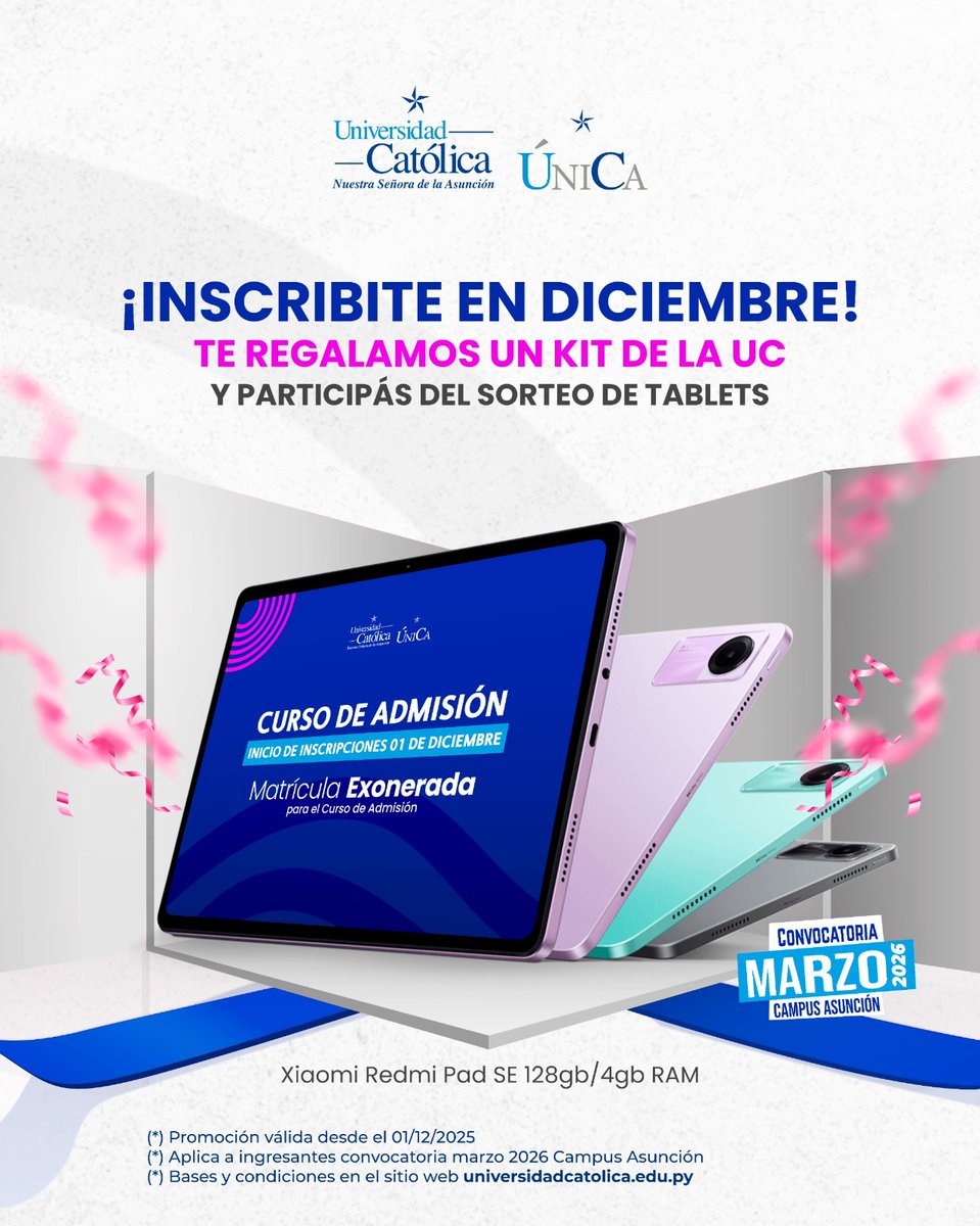 unicatolicapy's tweet photo. PROMO UC ✨
Desde el 1 de diciembre iniciamos inscripciones de la  Convocatoria Marzo 2026.

Inscribite y participá automáticamente del sorteo de tablets + recibí tu kit UC. 🎓💙

Bases y condiciones en https://t.co/liCogqwpAe 

Universidad Católica, ÚNICA. https://t.co/6zLLWGR9Ye