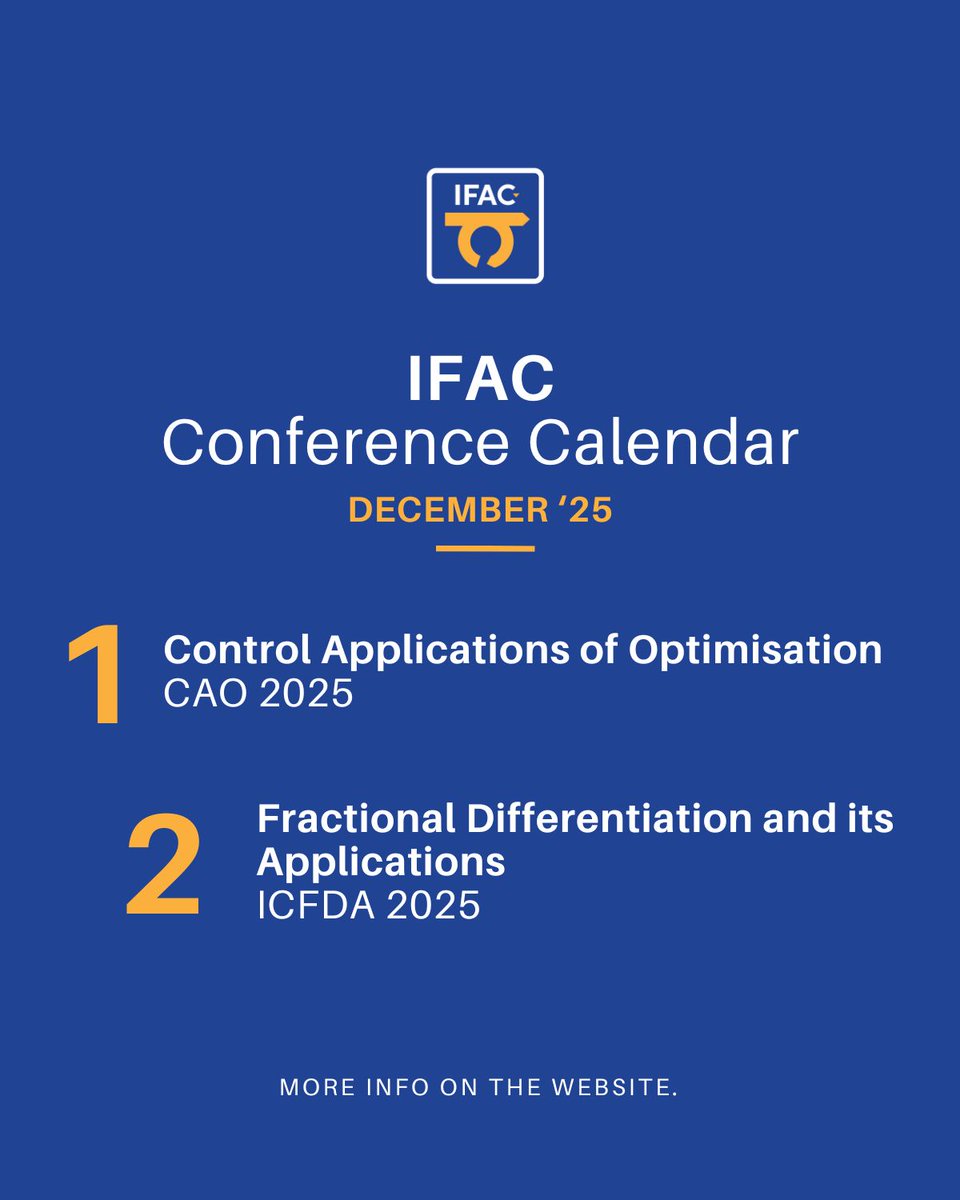IFAC_Control's tweet image. Wrapping up 2025 with two IFAC conferences! 🙌🏼
Before we close the year, the control community has two great opportunities to connect, share, and explore the latest in control science: buff.ly/m0ms1YL 

#IFACControl #ControlEngineering