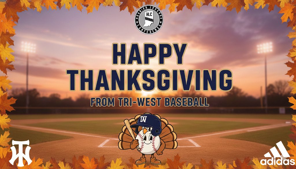 Happy Turkey Day Everyone!!  <a href="/triwestsports/">Tri-West High School Athletics</a> <a href="/BoosterTriWest/">Tri-West Baseball Boosters</a> <a href="/TriWestLL/">TWLL Baseball</a>