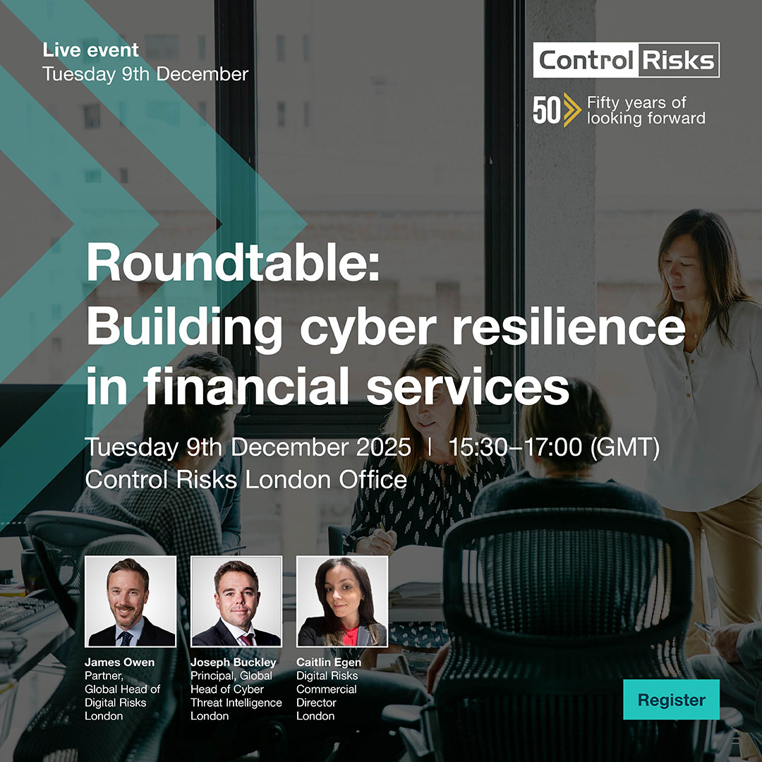Control_Risks's tweet image. For cyber and organisational resilience leaders in financial services, join us for a roundtable on navigating evolving cyber threats and regulations to strengthen resilience across the sector on  Tuesday, 9th December.

Register here: ow.ly/gw0q50XyFWr