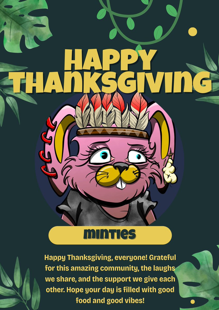 MintiesNFT's tweet image. Happy Thanksgiving Minties! 

#nftcollections #nfts #TasteofMinties