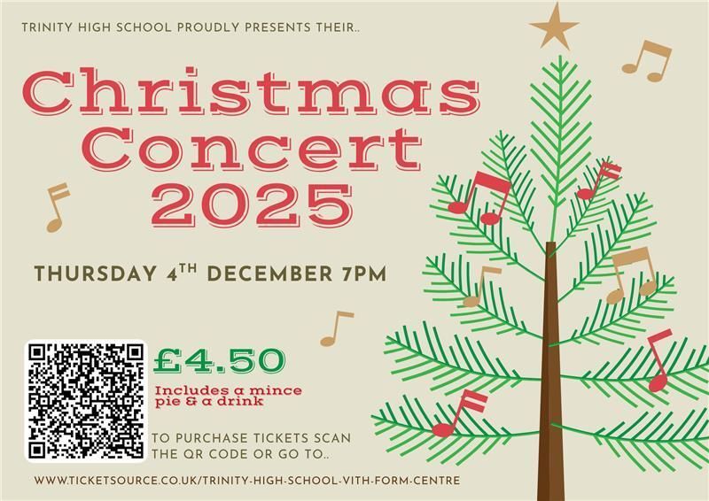 Christmas Concert 2025 

Tickets available by following the link  ticketsource.co.uk/trinity-high-s…