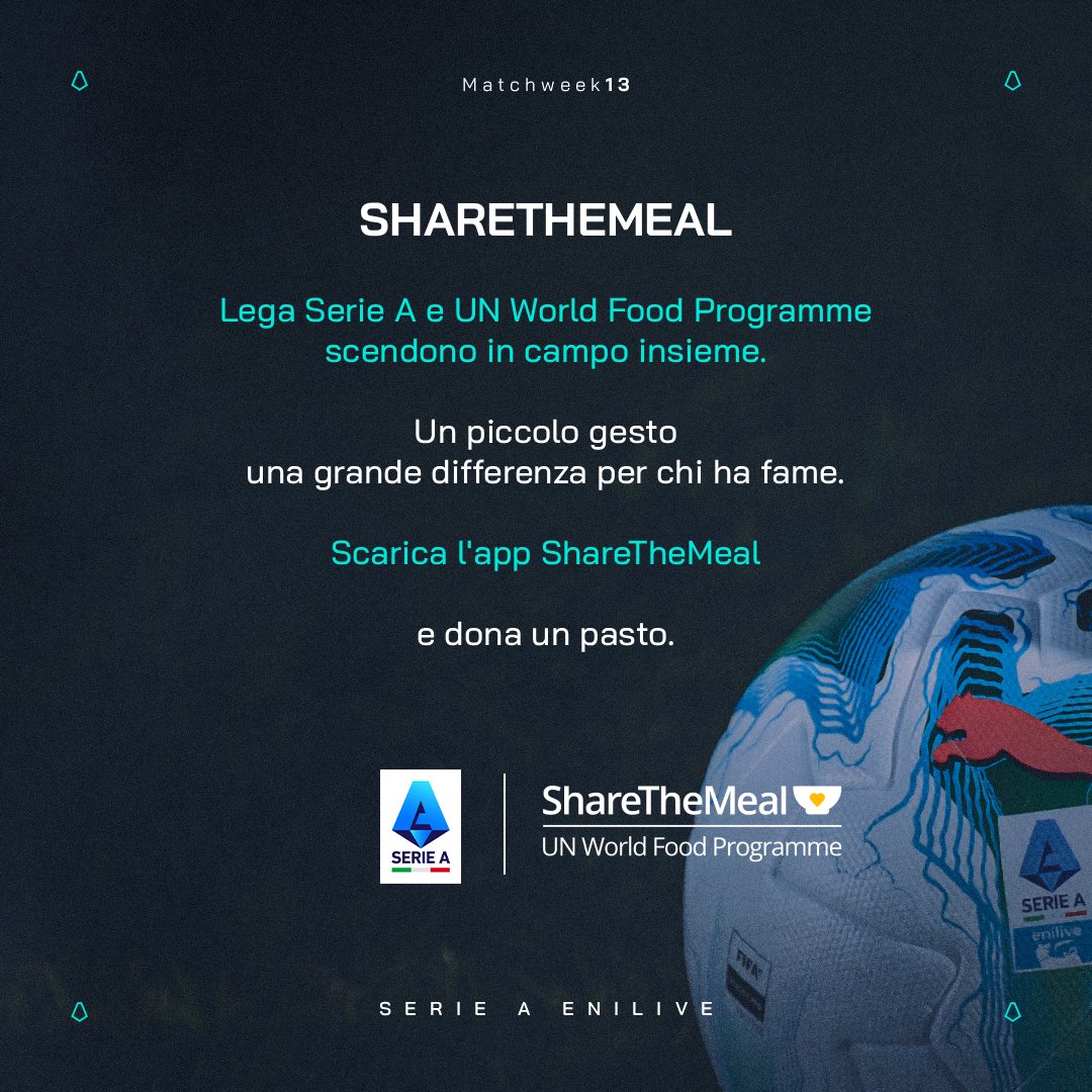 SerieA's tweet photo. In occasione della 13ª Giornata della #SerieAEnilive, il @WFP_IT e la Lega Calcio Serie A tornano a collaborare per un grande momento nazionale di sensibilizzazione e sostegno umanitario.  
Un piccolo gesto, una grande differenza per chi ha fame 🤝 @ShareTheMeal 

➡️ https://t.co/RafCzuzPCH