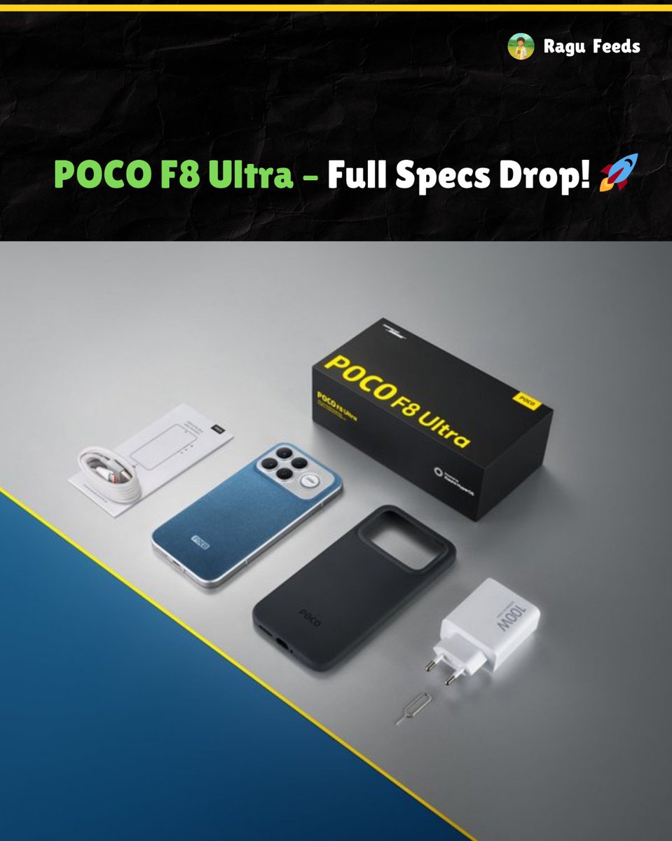 RaguFeeds's tweet image. #POCOF8Ultra – Full Specs Drop! 🚀

@IndiaPOCO @POCOGlobal @POCOSupport

#POCOF8Ultra #POCO #SmartphoneLaunch #TechUpdate #FlagshipKiller #Snapdragon8Elite #HyperOS3 #MobileSpecs #TechNews #POCOIndia