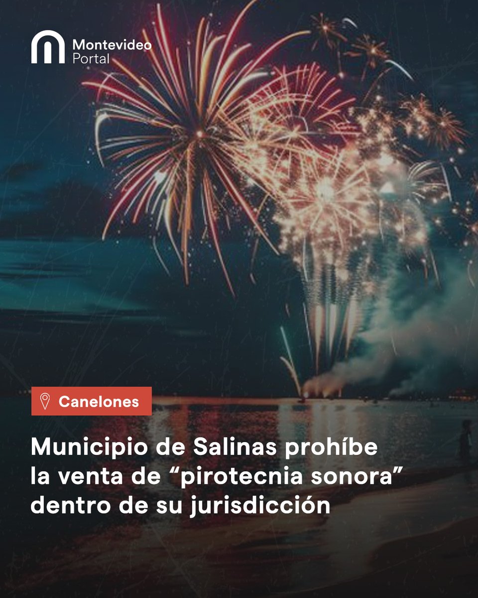 portalmvd's tweet photo. ❌🎇| El Municipio de Salinas aprobó una resolución por la que determinó que no otorgará “permisos para la venta de pirotecnia sonora” dentro de su jurisdicción.
 
👉 https://t.co/Krsk4fJxKf https://t.co/OalFpPecjl