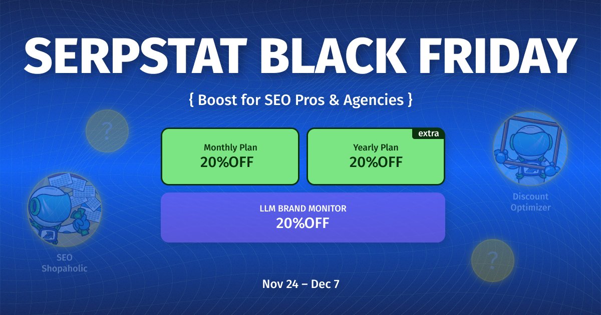 ReactSummit's tweet image. 🔥 Black Friday: 20%+20% OFF @serpstat

AI-ready SEO platform for agencies &amp;amp; in-house teams. Analyze keywords, backlinks, competitors + monitor AI search visibility.

✨20% OFF LLM Brand Monitor — track brand mentions in 100+ LLMs.

⏰ Nov 24 – Dec 7
👉 bit.ly/3KaErwM