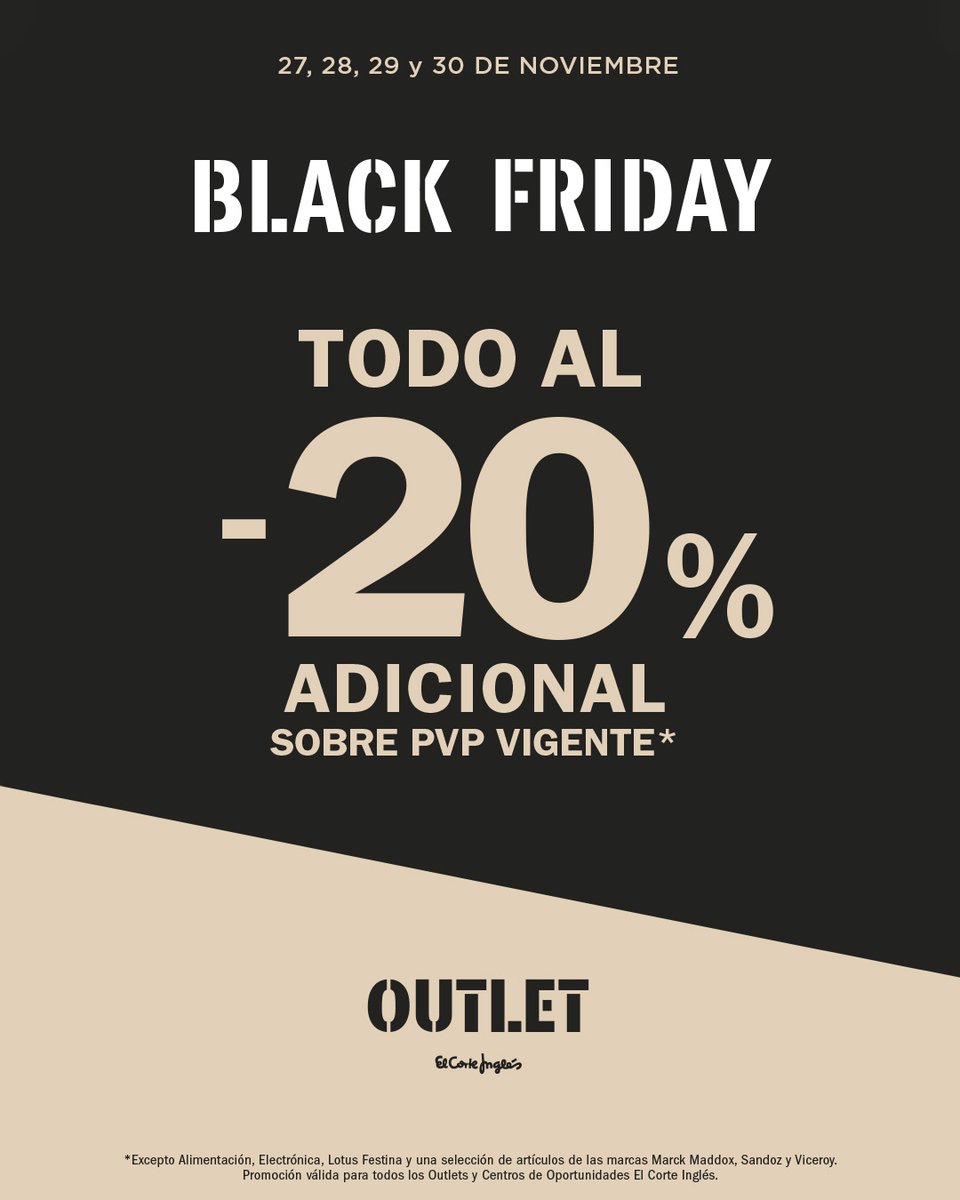 ¡Black Friday en Outlet El Corte Inglés! 🖤

Todo con 20% de descuento adicional sobre el precio vigente 💥

Del 27 al 30 de noviembre. ¡Te esperan en El Multicentro Comercial El Trompo! 😍